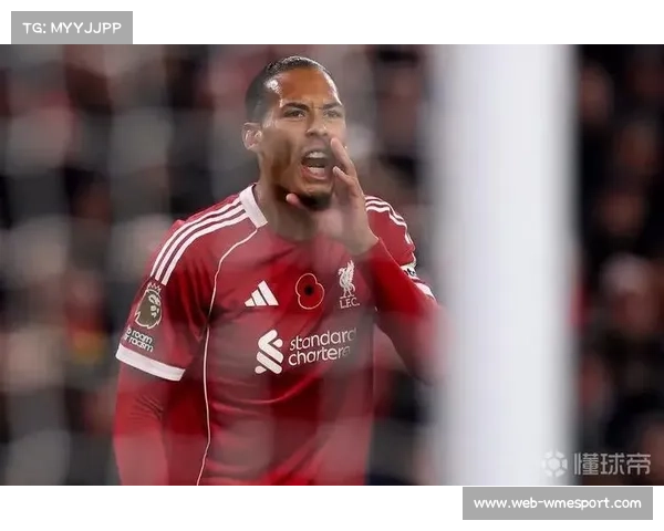 范戴克回应鲁尼批评称言辞曾有过激但已释然当前更专注球队备战